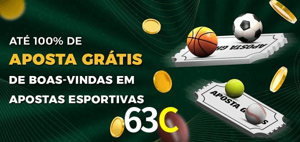 63C Ate 100% de Aposta Gratis